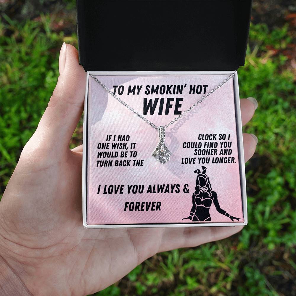 To My Smokin' Hot Wife Alluring Beauty Necklace