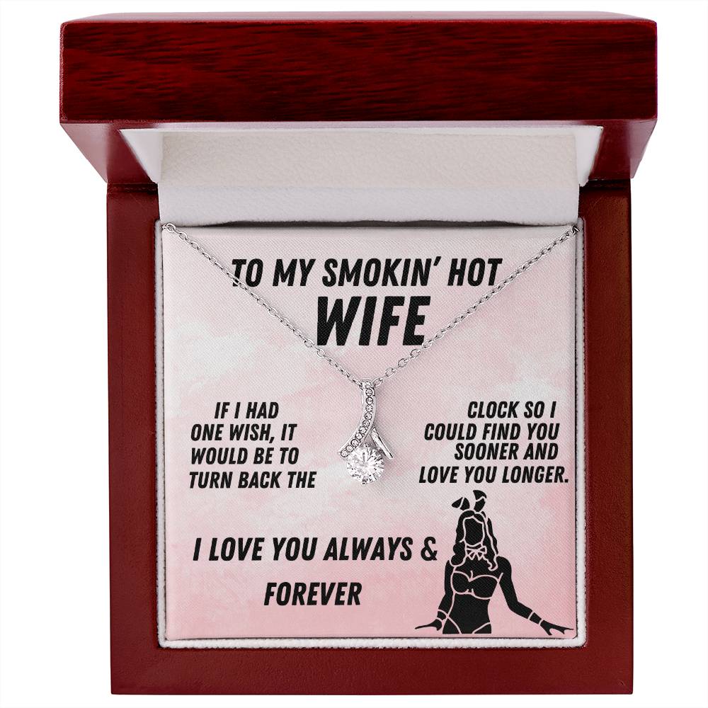 To My Smokin' Hot Wife Alluring Beauty Necklace