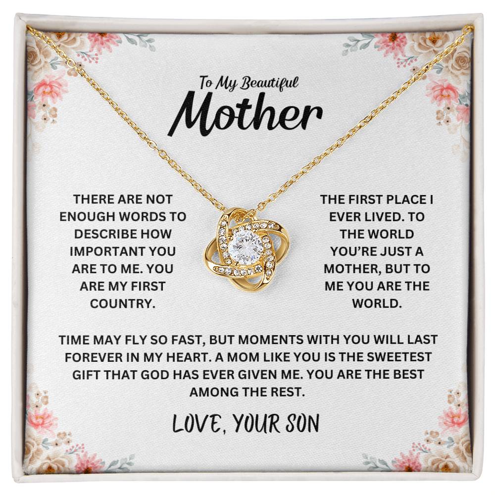 To My Beautiful Mother - There Are Not Enough Words - Love Knot Necklace