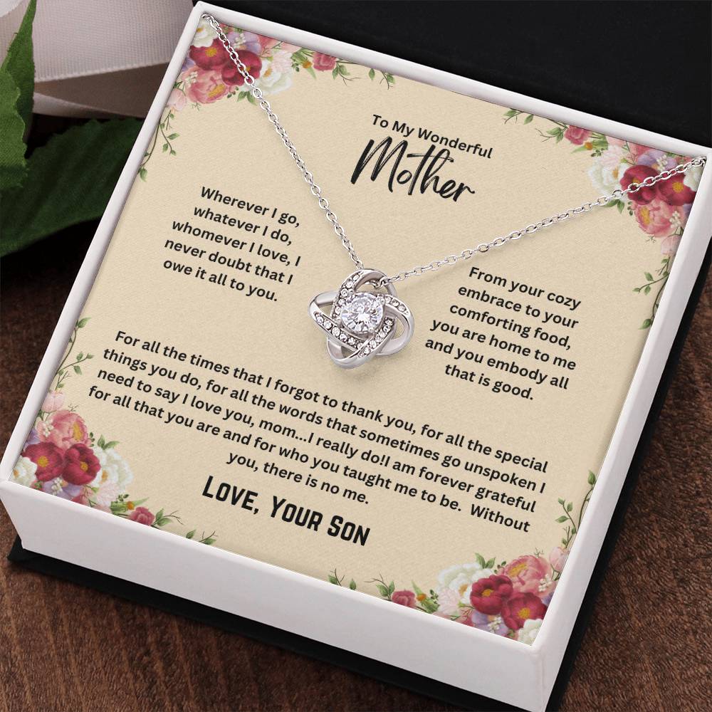 To My Mother - Without You There is No Me - Love Knot Necklace