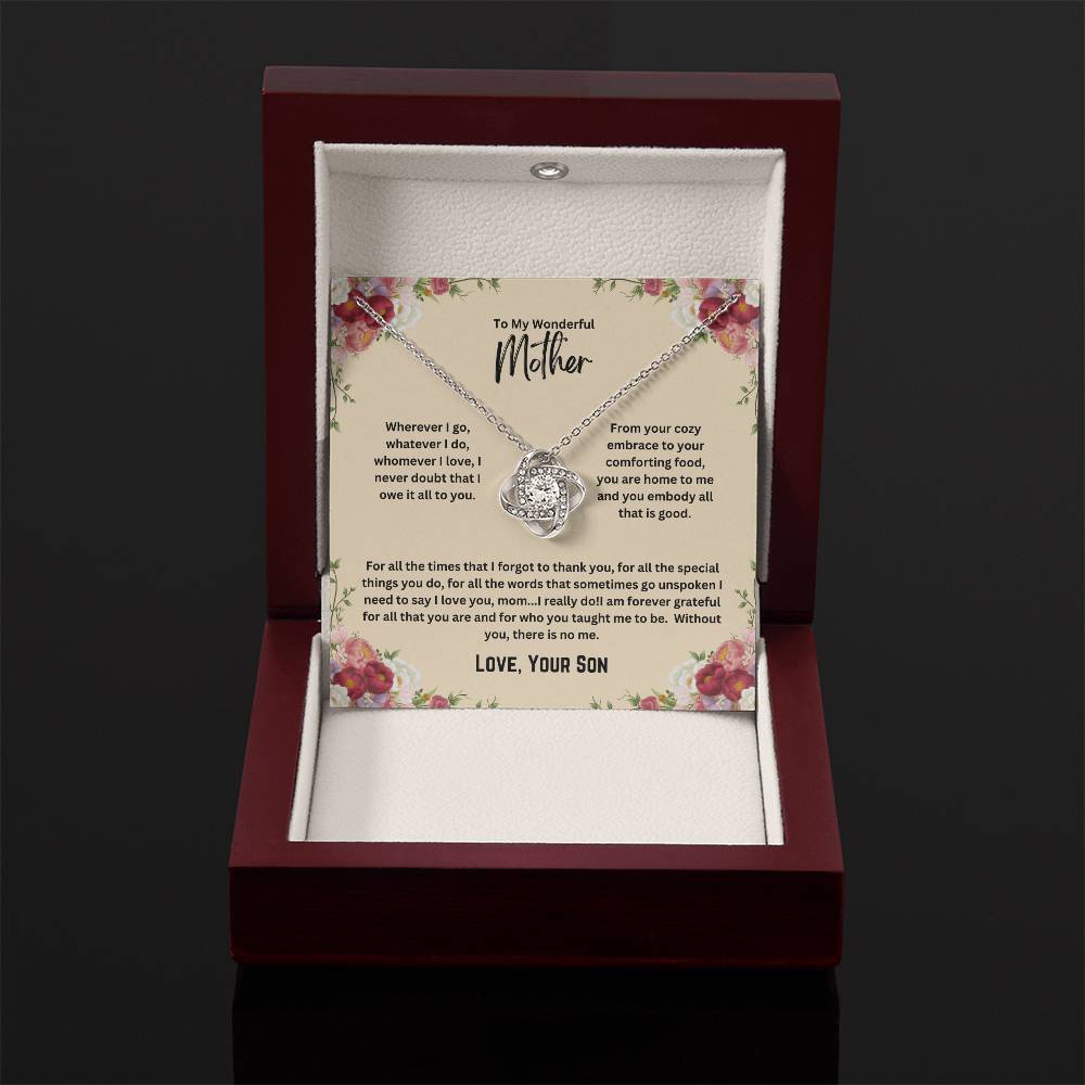 To My Mother - Without You There is No Me - Love Knot Necklace