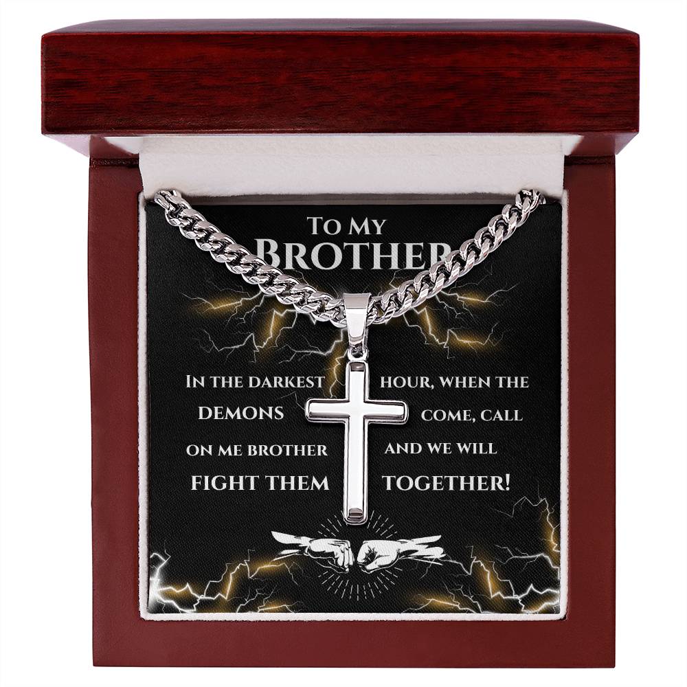 To My Brother - Unbreakable Bond - Cuban Link Chain with Artisan Cross Necklace