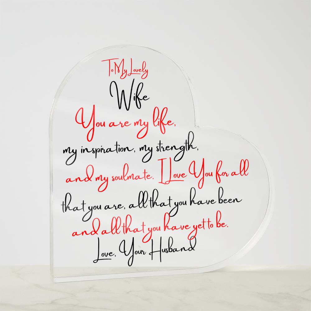 To My Lovely Wife  - You are my Life - Heart Shape Acrylic