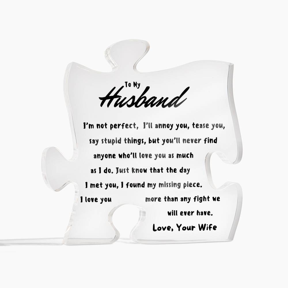 To My Husband - My Missing Piece - Puzzle Piece Acrylic