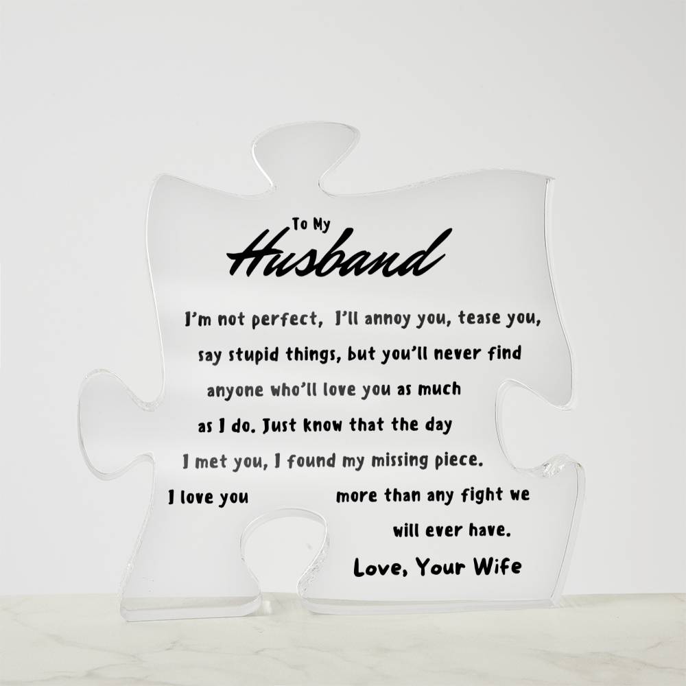 To My Husband - My Missing Piece - Puzzle Piece Acrylic