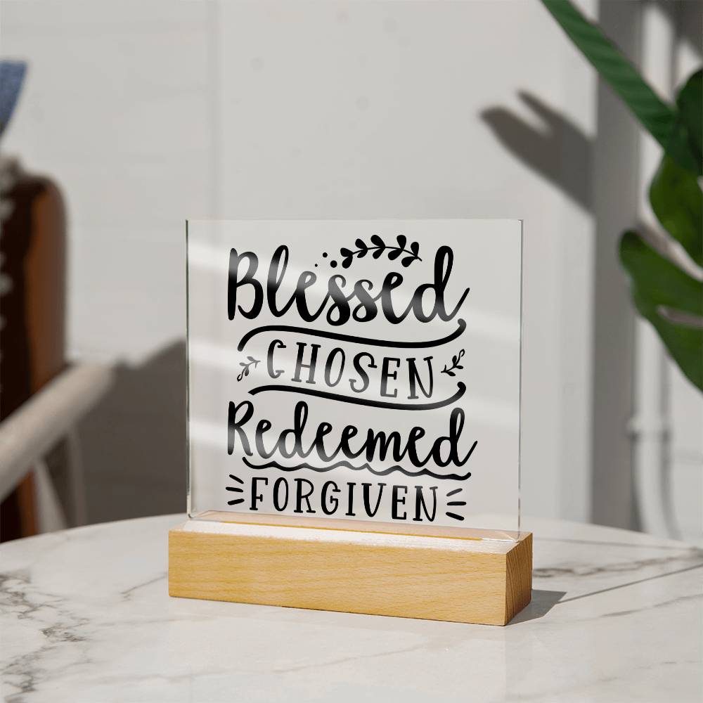 Blessed Chosen Redeemed Forgiven - Square Acrylic