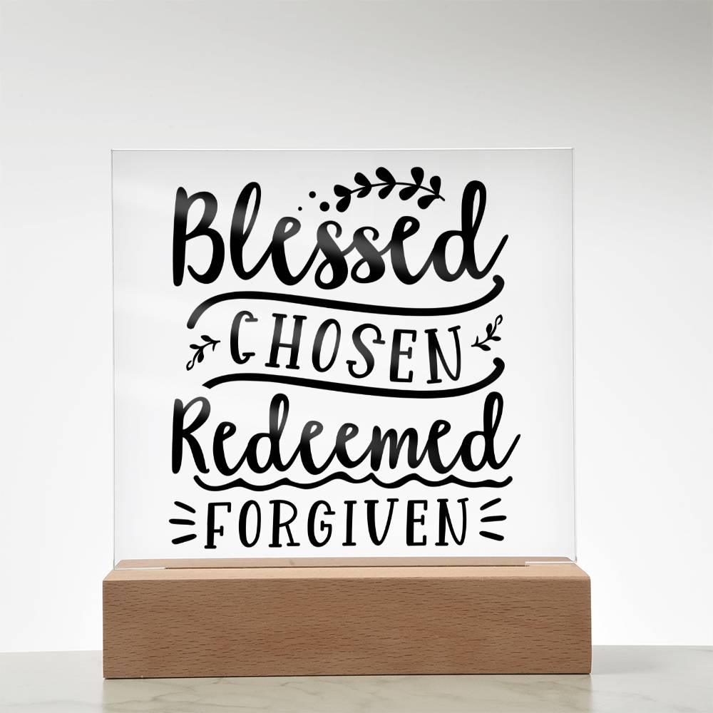 Blessed Chosen Redeemed Forgiven - Square Acrylic