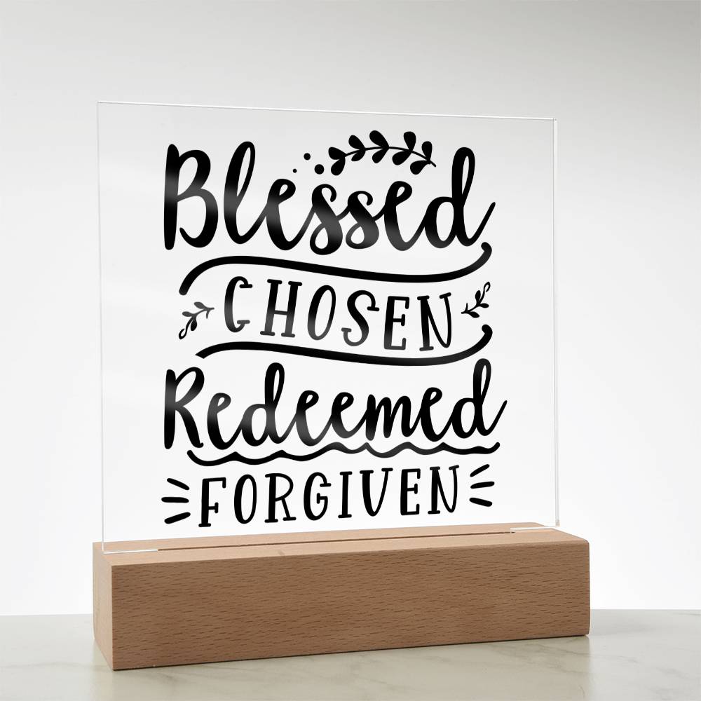 Blessed Chosen Redeemed Forgiven - Square Acrylic