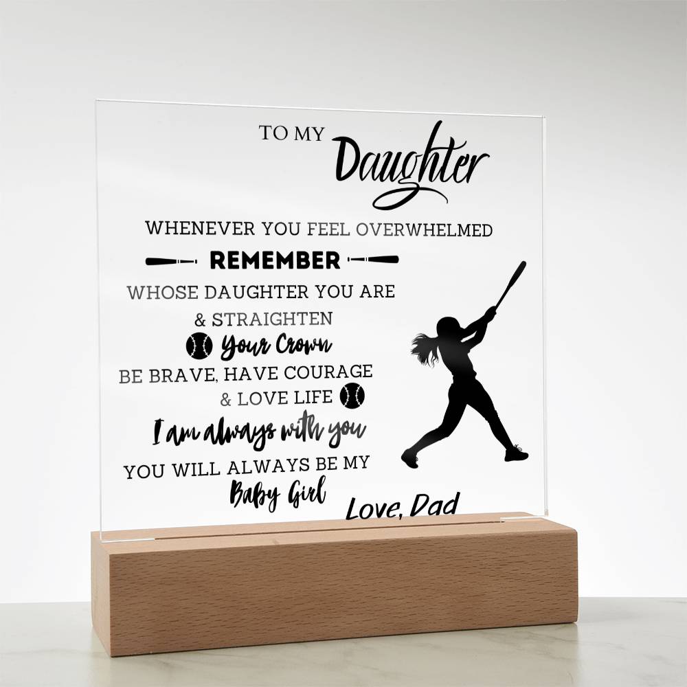 To My Daughter - You Will Always Be My Baby Girl - Softball - Square Acrylic