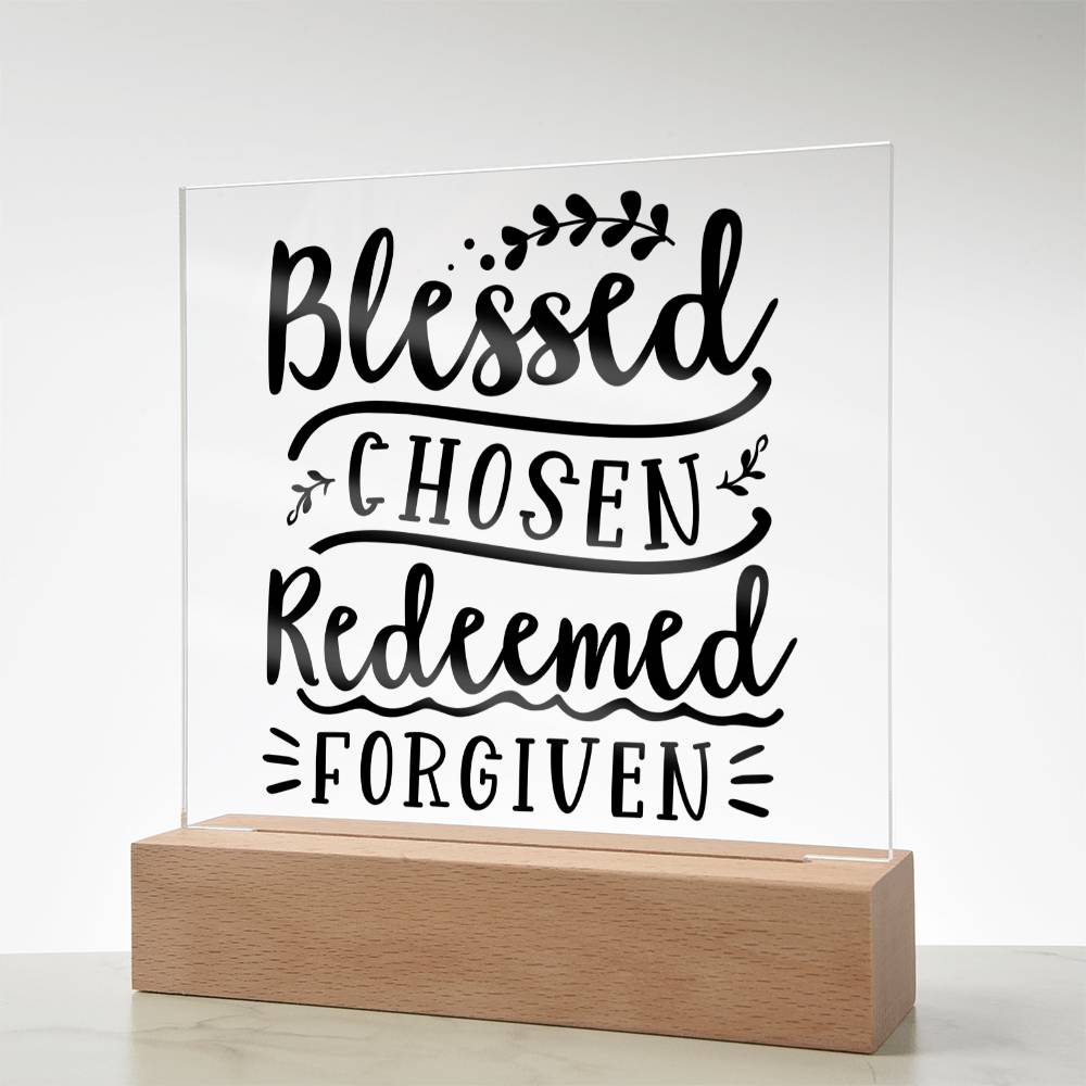 Blessed Chosen Redeemed Forgiven - Square Acrylic