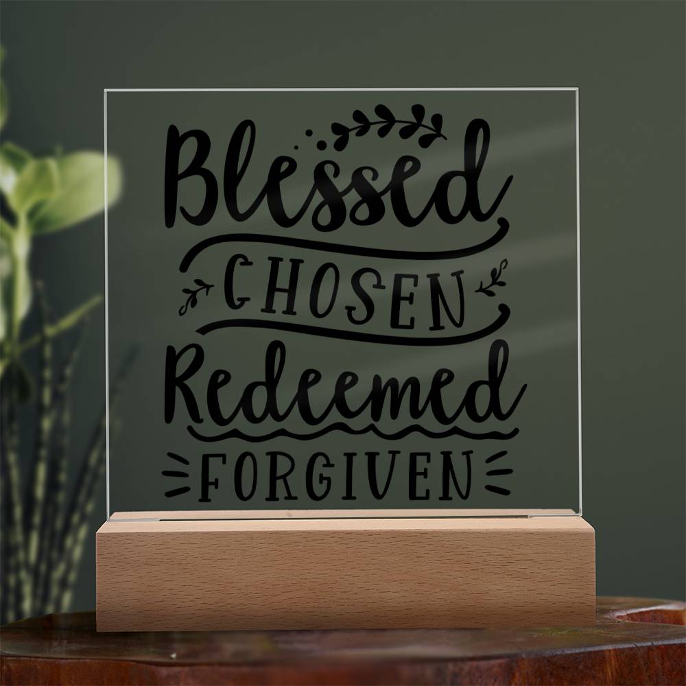 Blessed Chosen Redeemed Forgiven - Square Acrylic