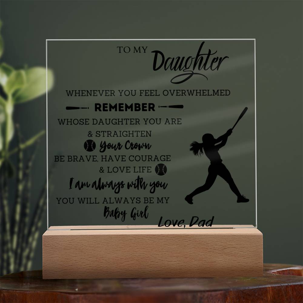 To My Daughter - You Will Always Be My Baby Girl - Softball - Square Acrylic