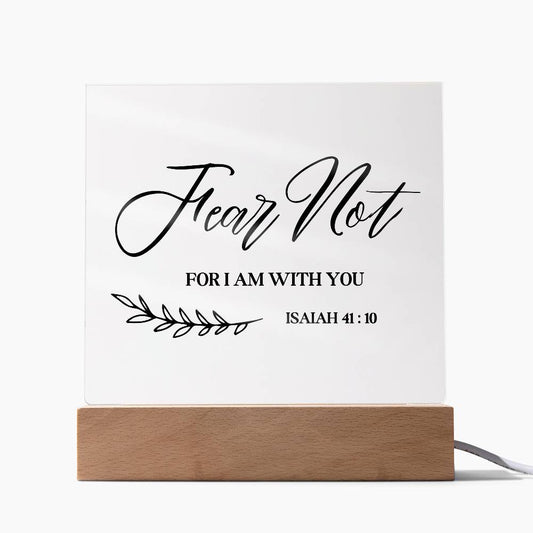 Fear Not Bible Verse Square Acrylic Plaque