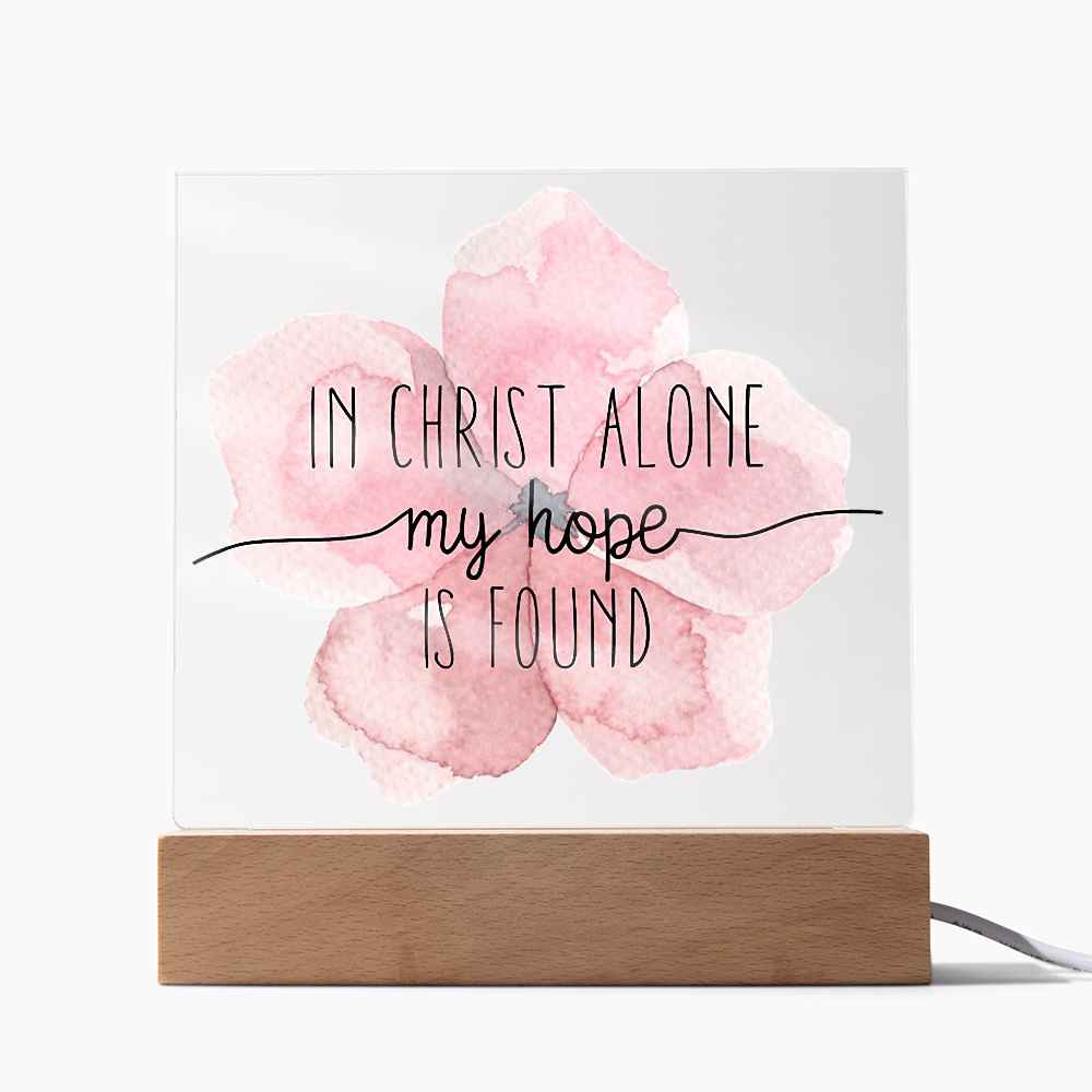 In Christ Alone, My Hope is Found Square Acrylic Plaque