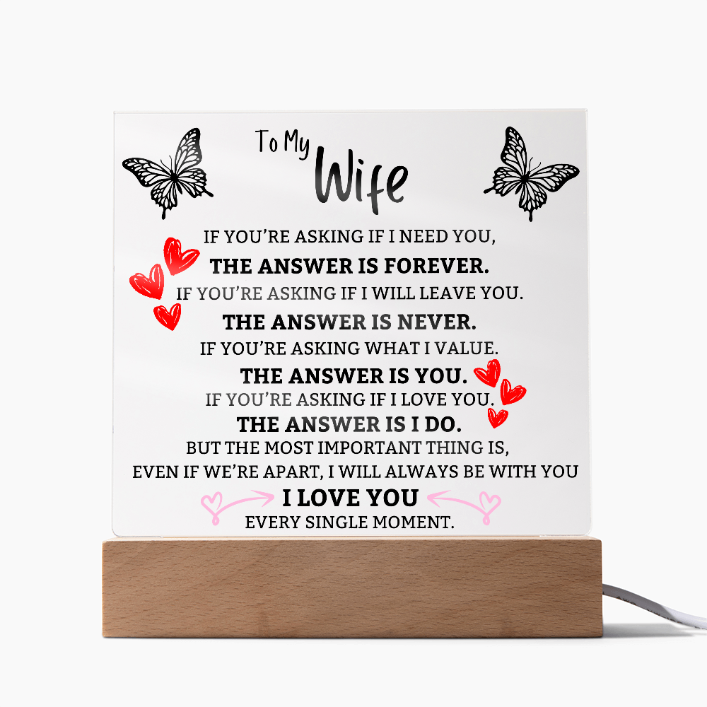 The Answer is You Square Acrylic For Wife