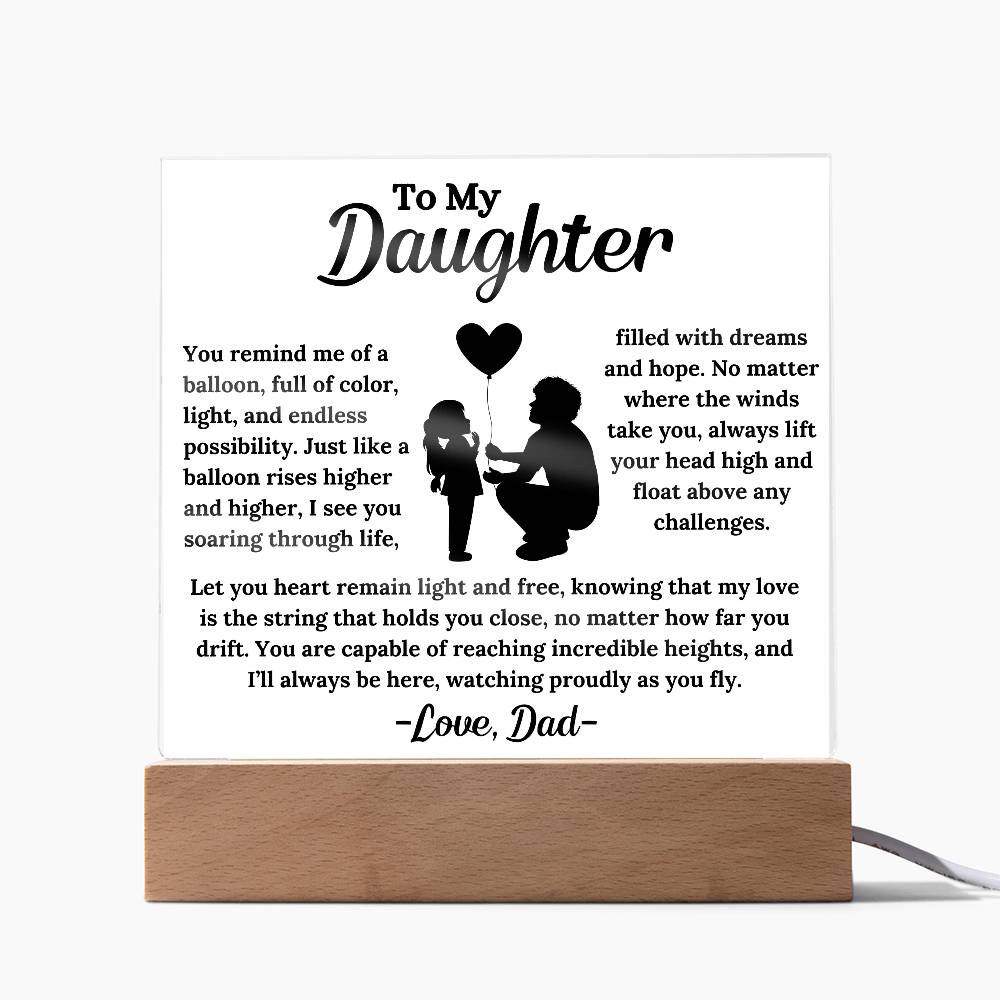 To My Daughter - Like a Balloon - Square Acrylic Plaque