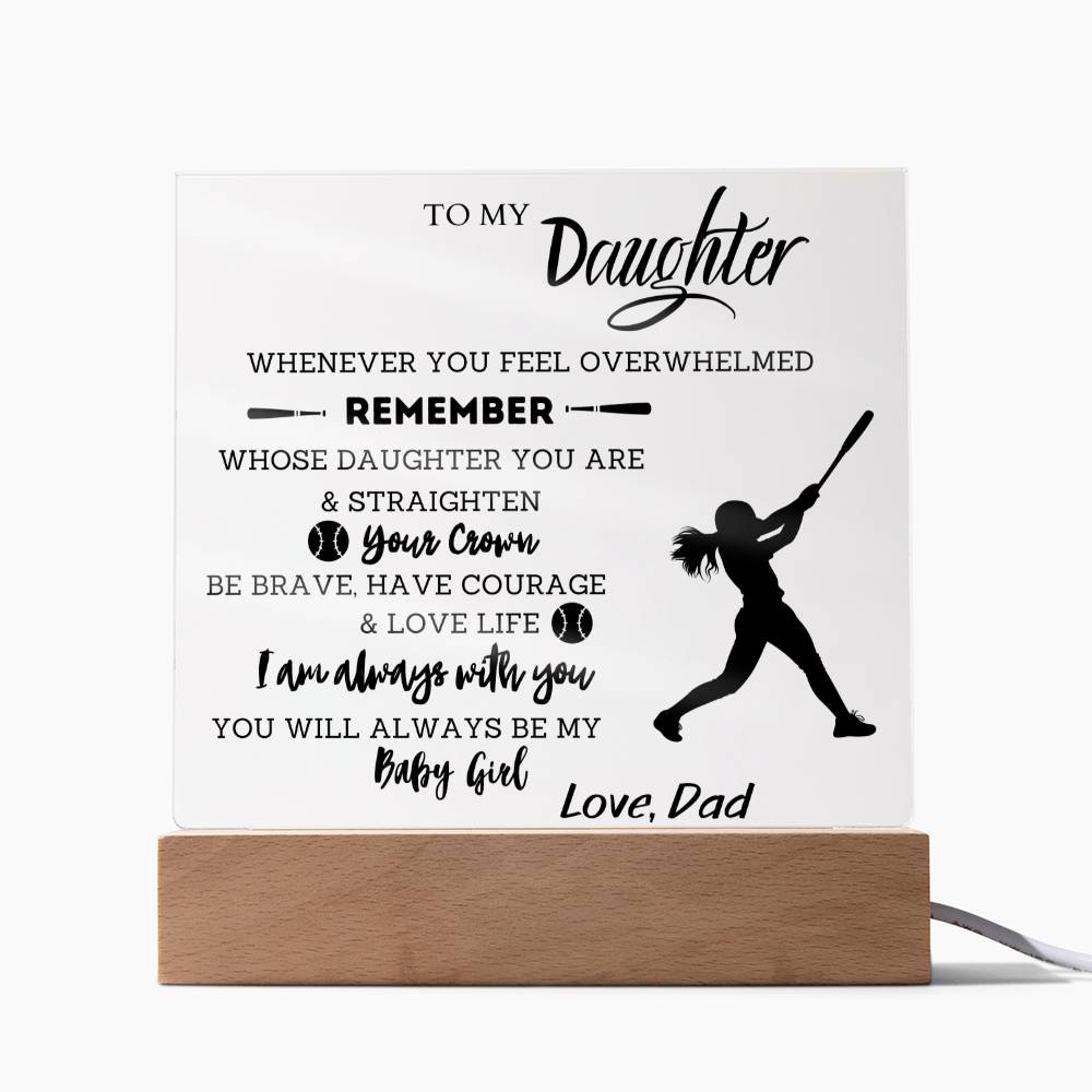 To My Daughter - You Will Always Be My Baby Girl - Softball - Square Acrylic