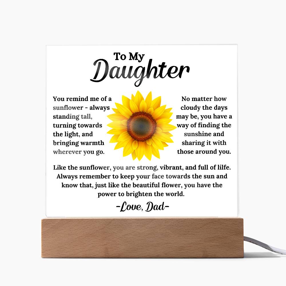 To My Daughter - The Sunflower - Square Acrylic Plaque