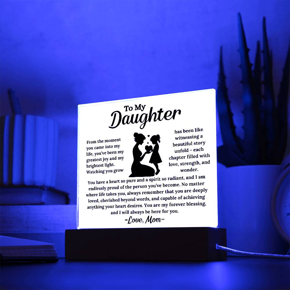 To My Daughter -  My Forever Blessing -  Square Acrylic Plaque