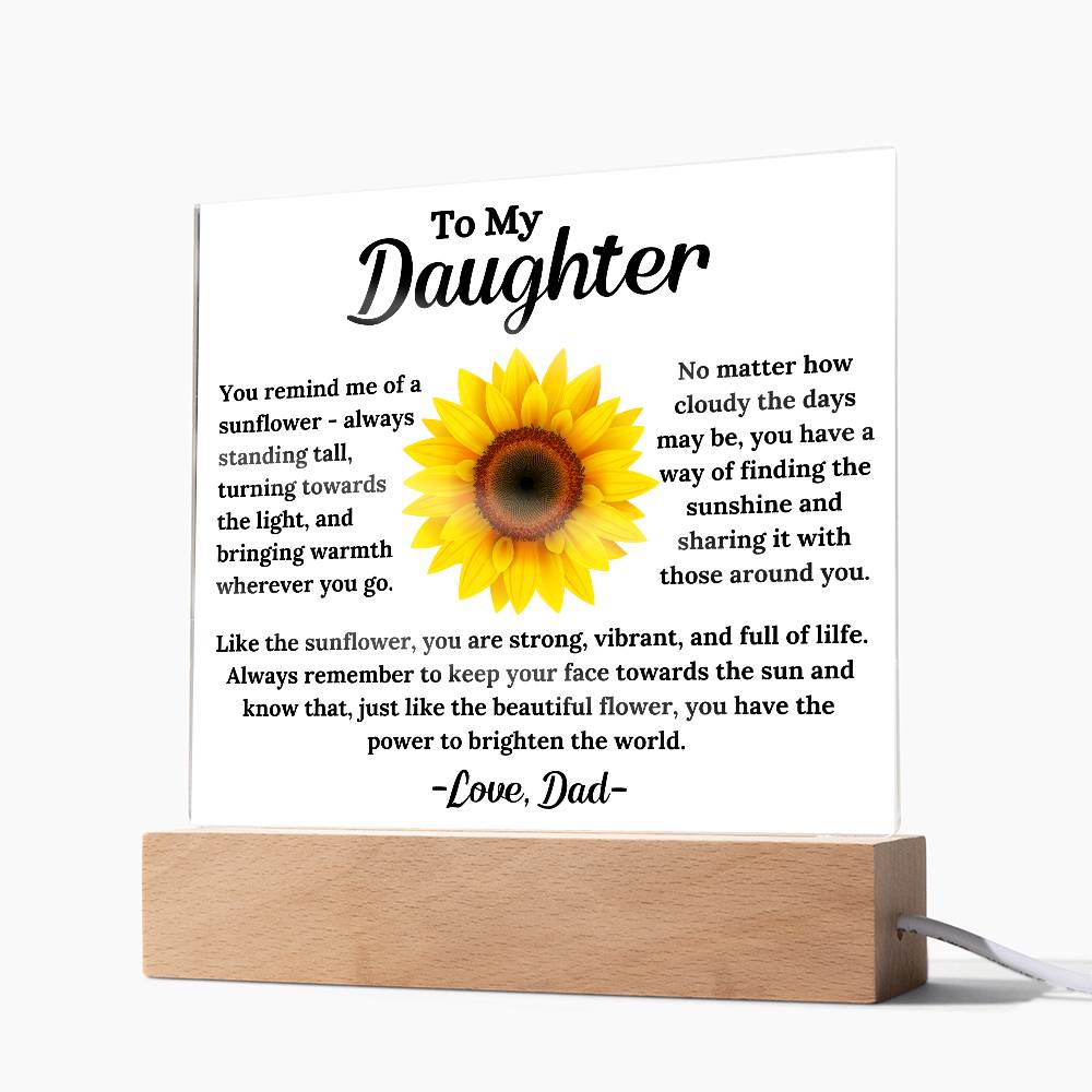 To My Daughter - The Sunflower - Square Acrylic Plaque