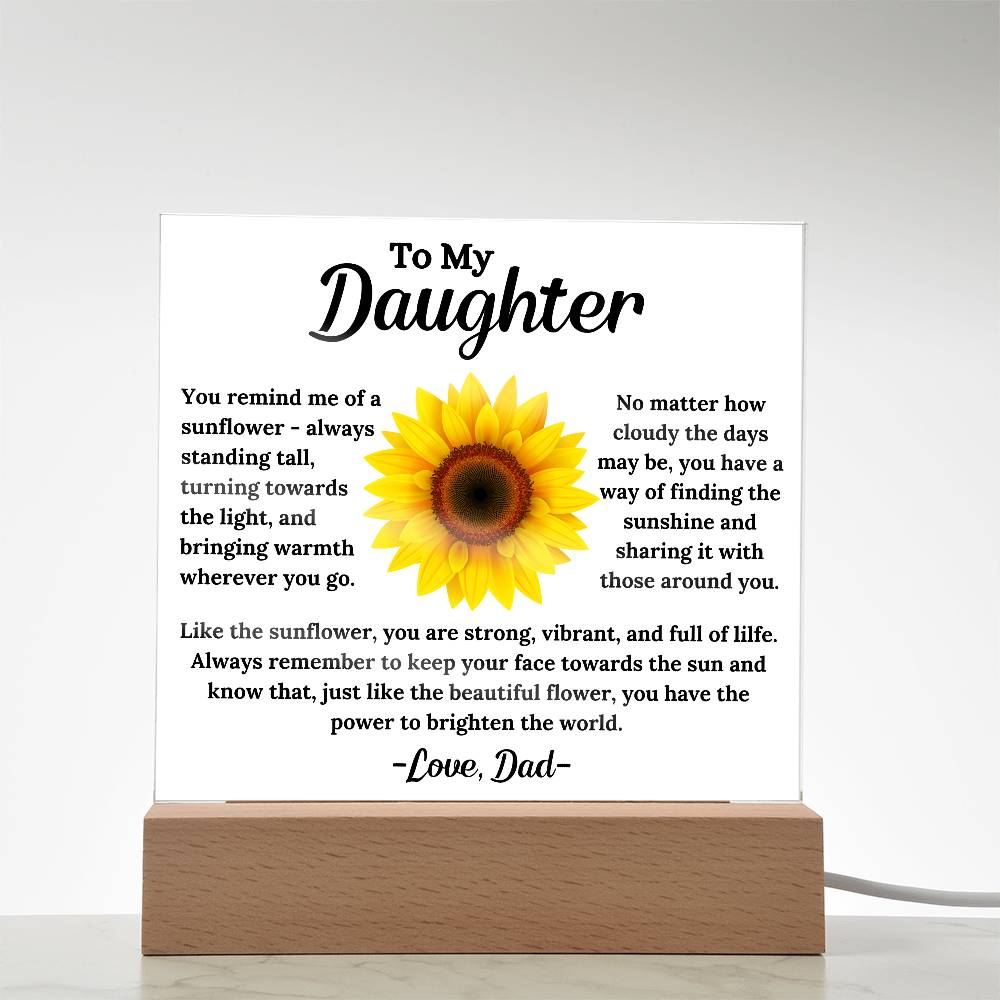 To My Daughter - The Sunflower - Square Acrylic Plaque