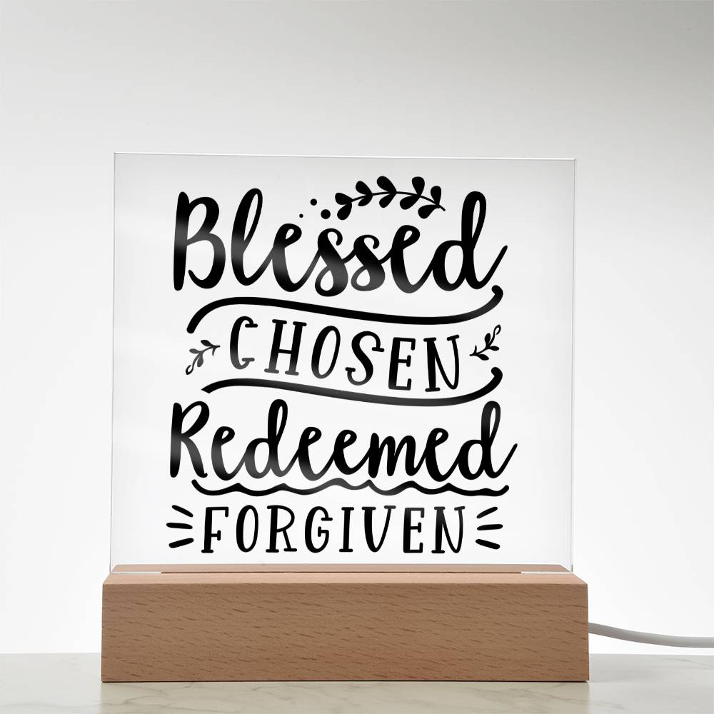 Blessed Chosen Redeemed Forgiven - Square Acrylic