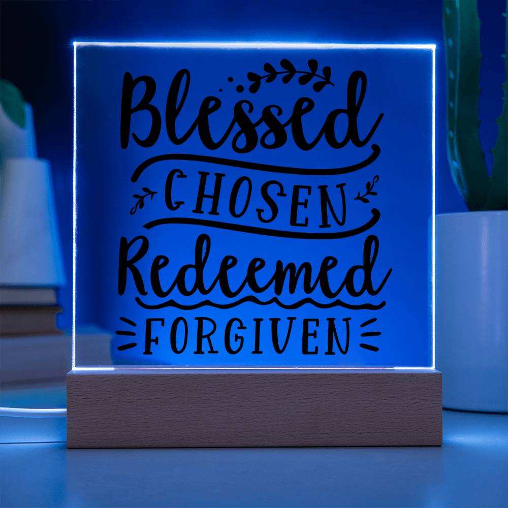 Blessed Chosen Redeemed Forgiven - Square Acrylic