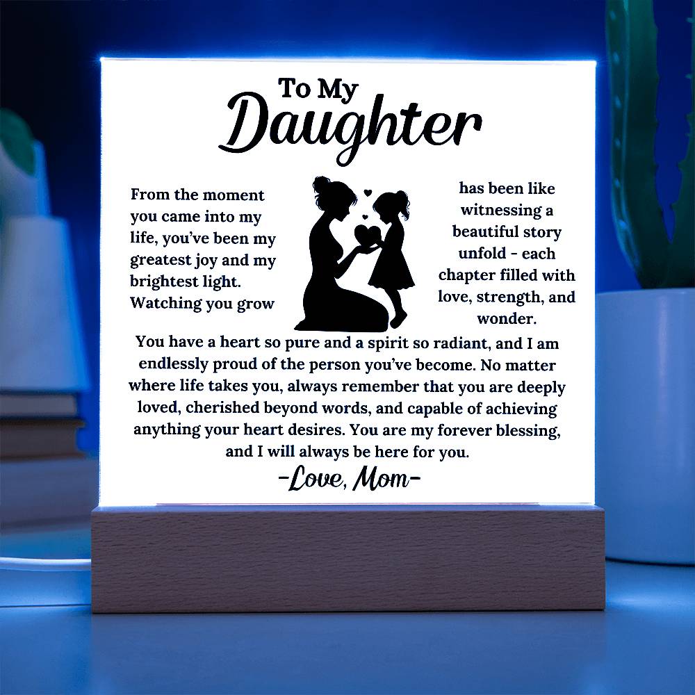 To My Daughter -  My Forever Blessing -  Square Acrylic Plaque