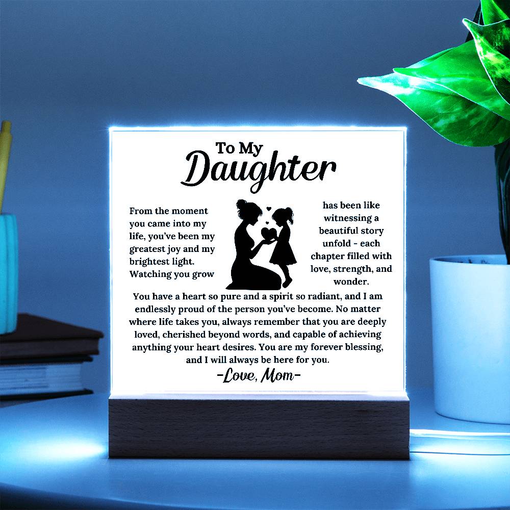 To My Daughter -  My Forever Blessing -  Square Acrylic Plaque