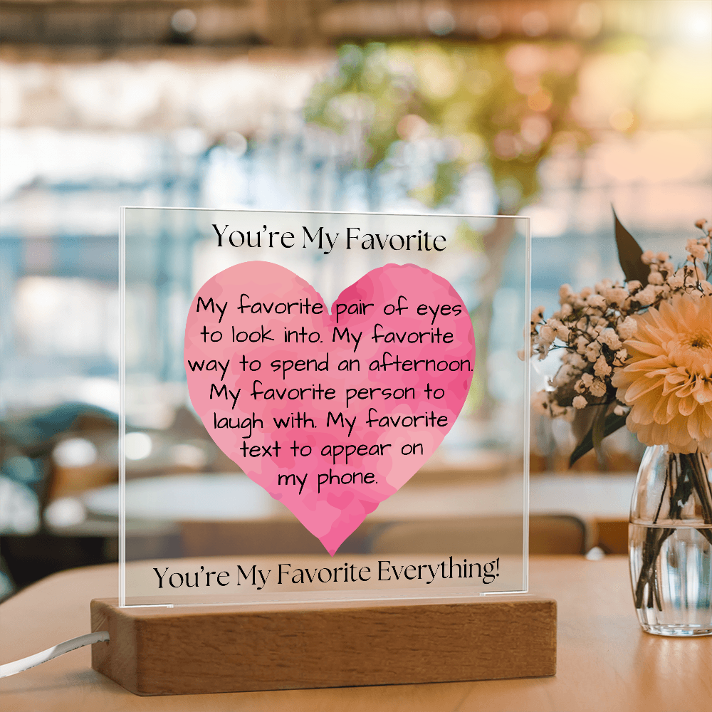 You're My Favorite - Square Acrylic Plaque