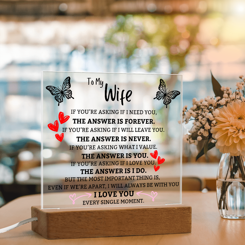 The Answer is You Square Acrylic For Wife