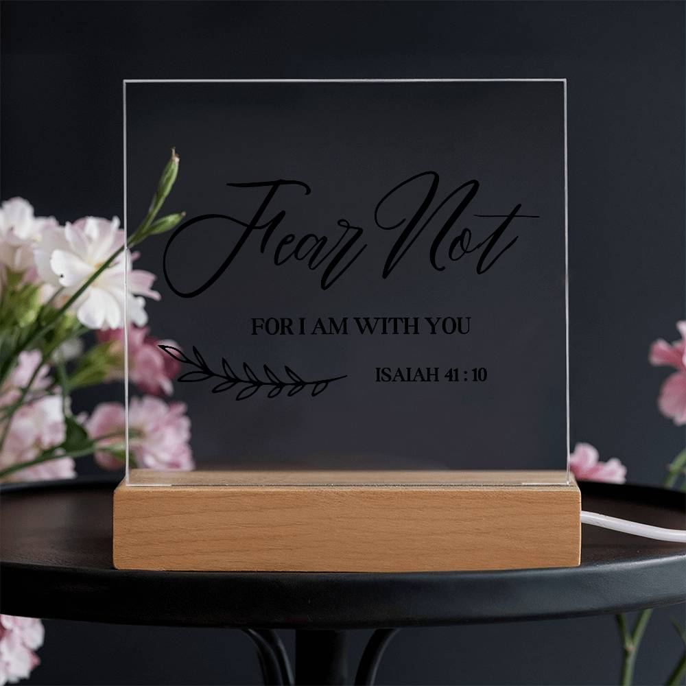 Fear Not Bible Verse Square Acrylic Plaque