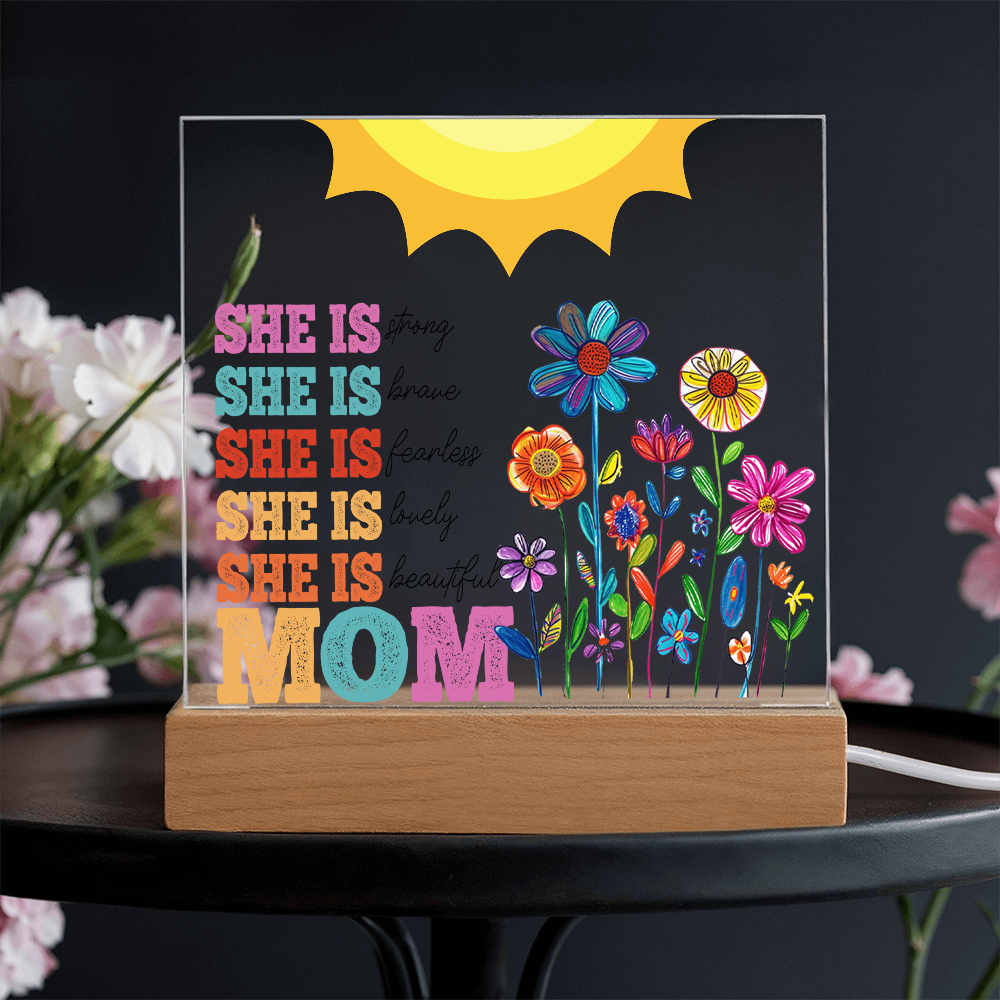 Empowered by Love: She is Strong, Brave, Fearless, Lovely, Beautiful, Mom Square Acrylic Plaque