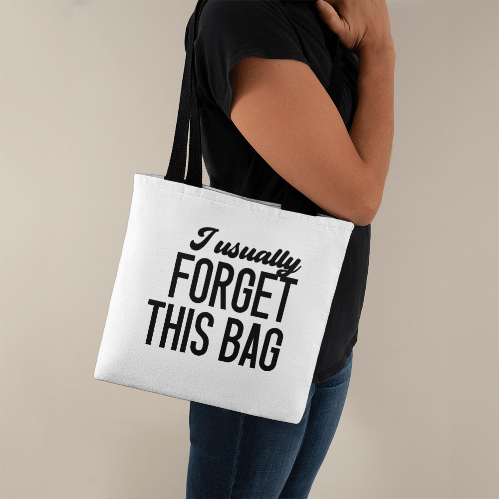 I Usually Forget This Bag Classic Tote Bag