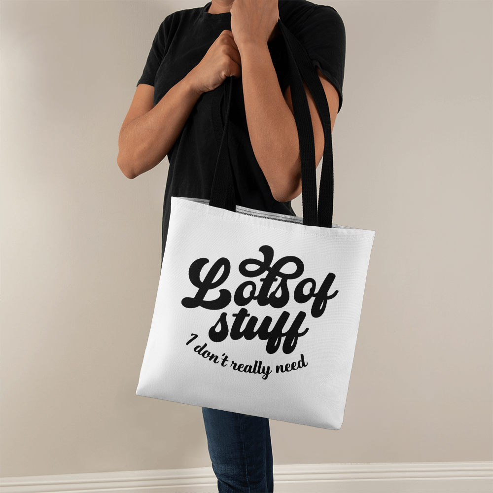 Lots of Stuff I Don't Really Need Classic Tote Bag