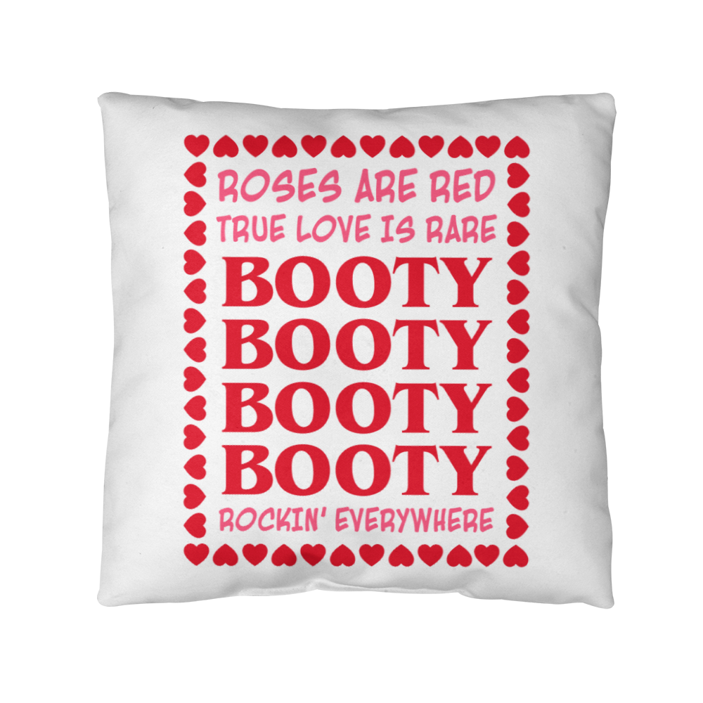Roses, Love, and Booty: A Valentine's Day Pillow, Gift for Her