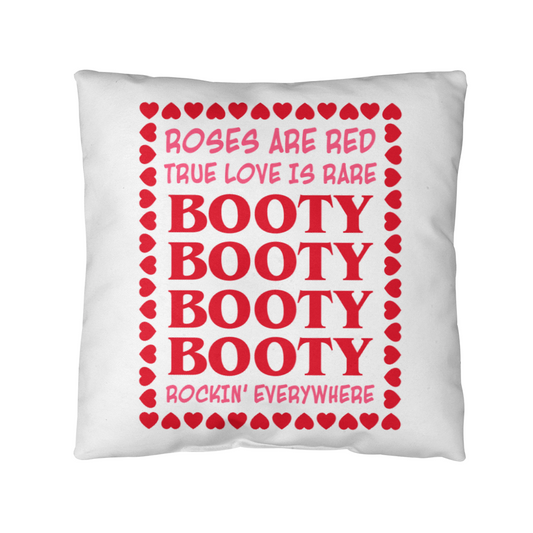 Roses, Love, and Booty: A Valentine's Day Pillow, Gift for Her