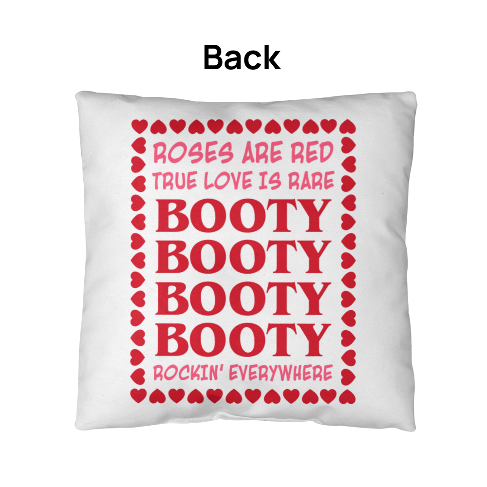 Roses, Love, and Booty: A Valentine's Day Pillow, Gift for Her