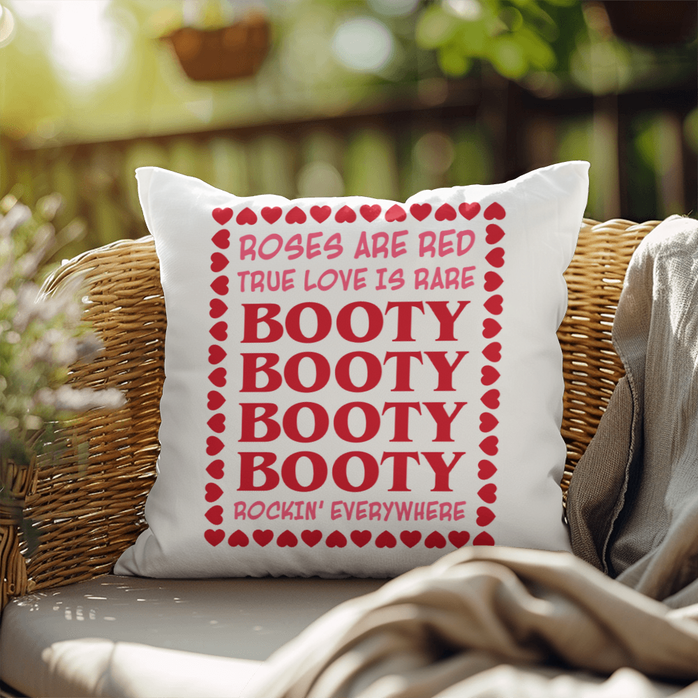 Roses, Love, and Booty: A Valentine's Day Pillow, Gift for Her