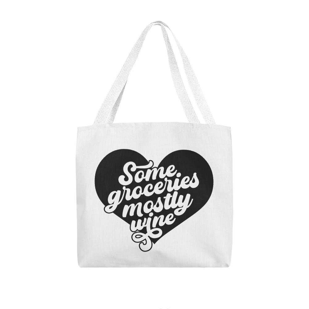 Some Groceries Mostly Wine Classic Tote Bag