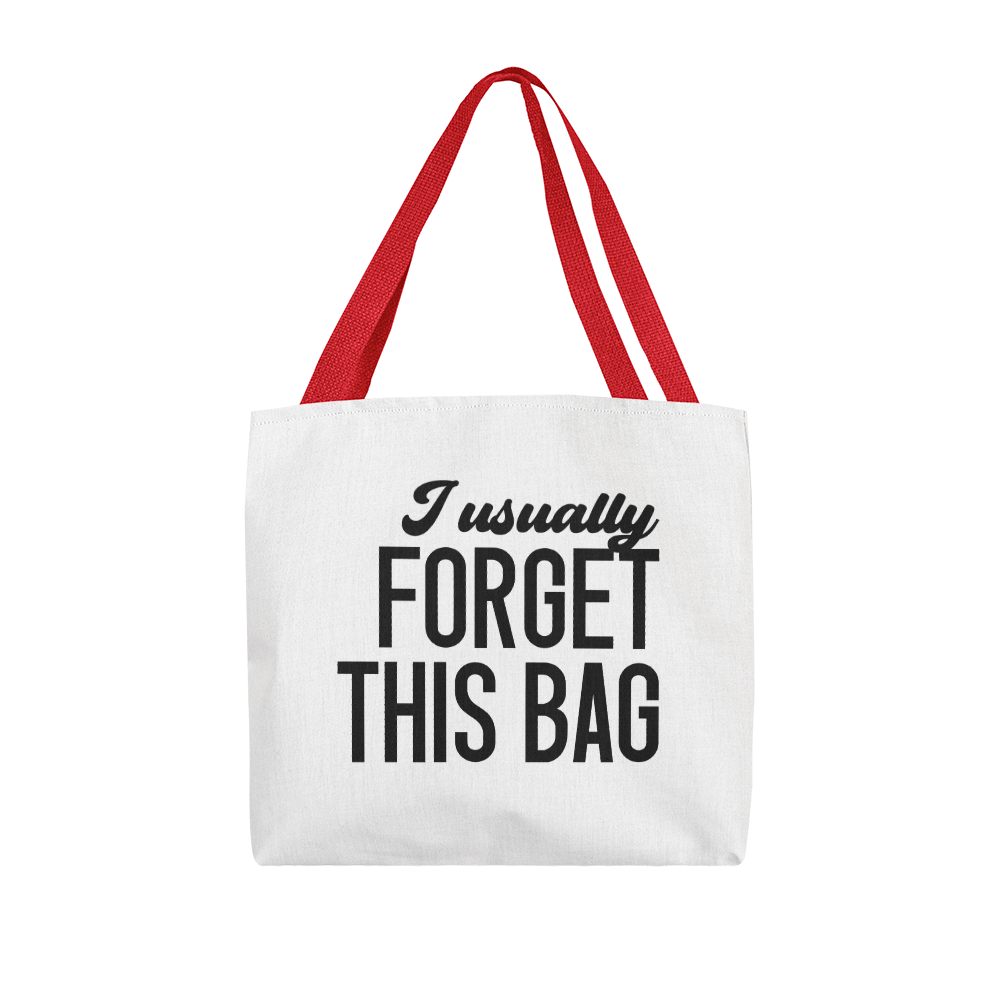 I Usually Forget This Bag Classic Tote Bag