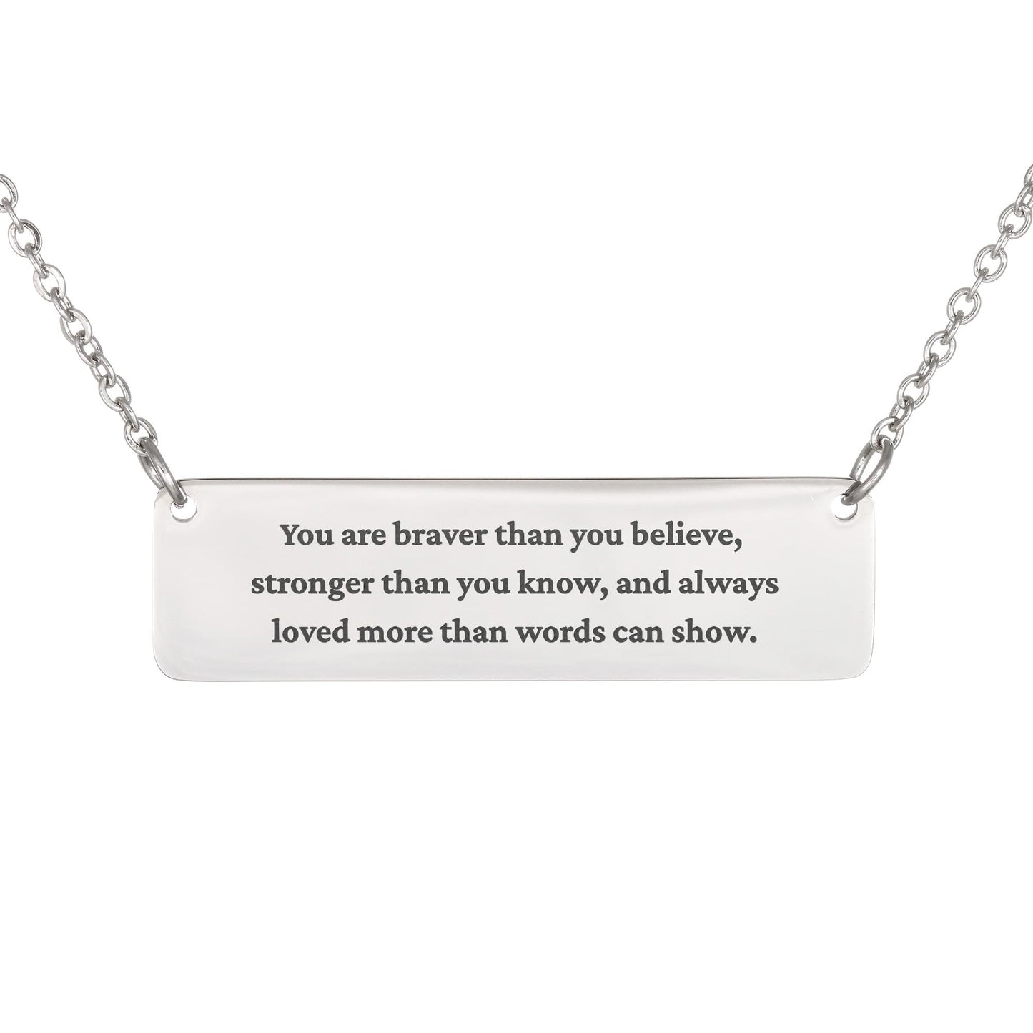 Brave, Strong, Loved – Inspirational Bar Necklace