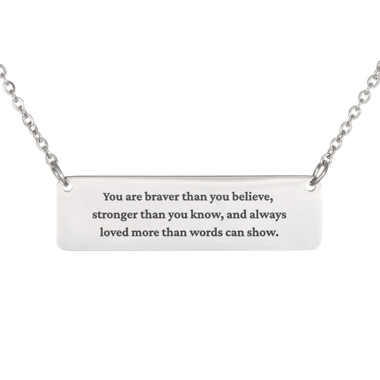 Brave, Strong, Loved – Inspirational Bar Necklace