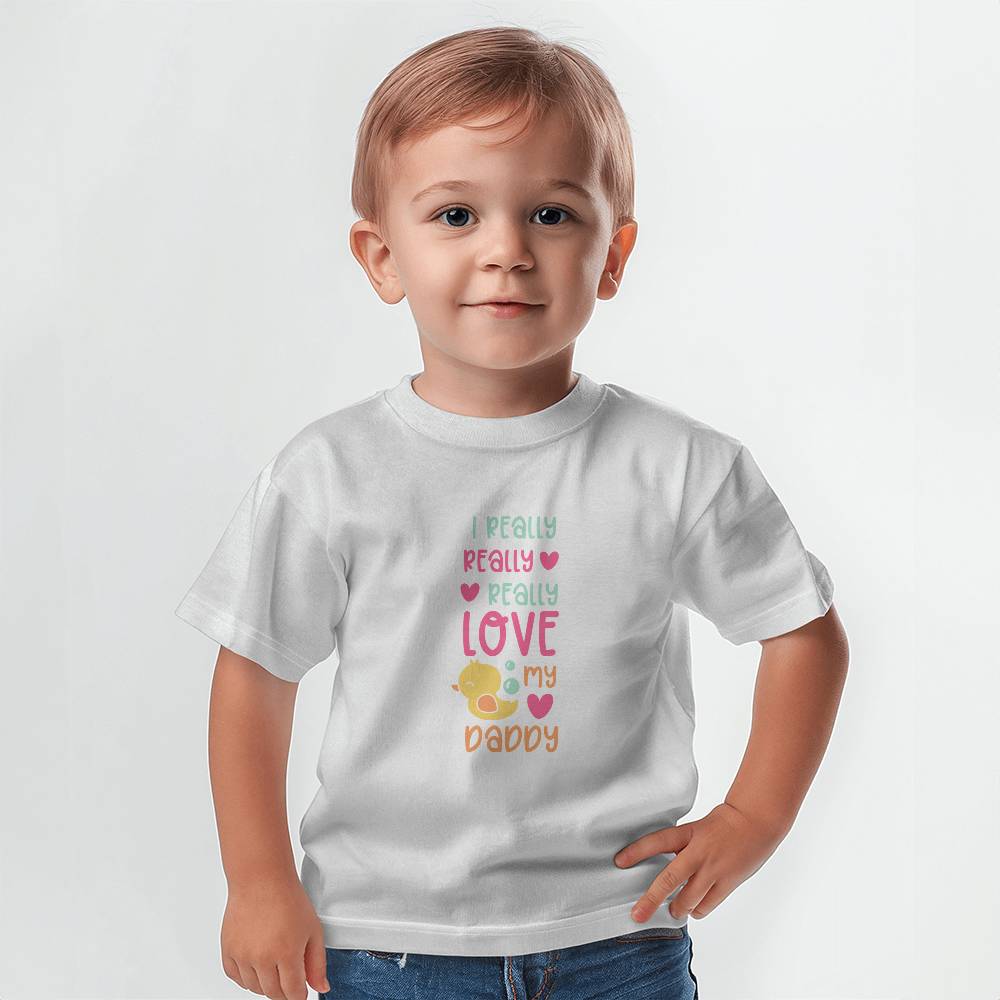 I Really Really Really Love My Daddy Tee