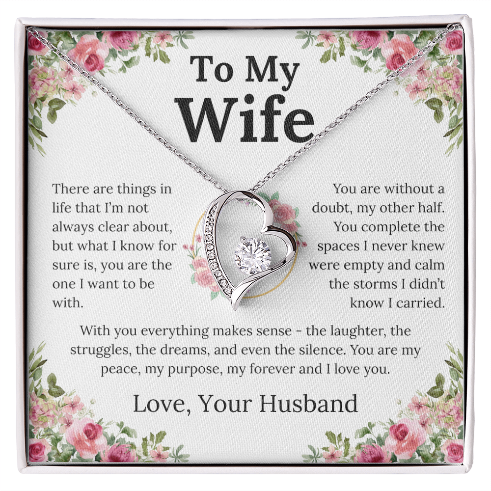 With You Everything Makes Sense - Forever Love Necklace - Gift for Wife