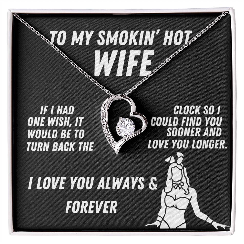 To My Smokin' Hot Wife Forever Love Necklace