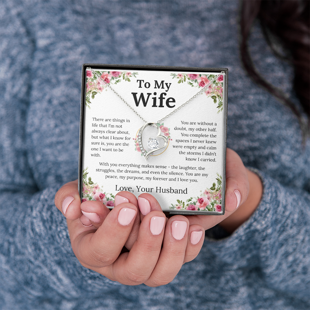 With You Everything Makes Sense - Forever Love Necklace - Gift for Wife