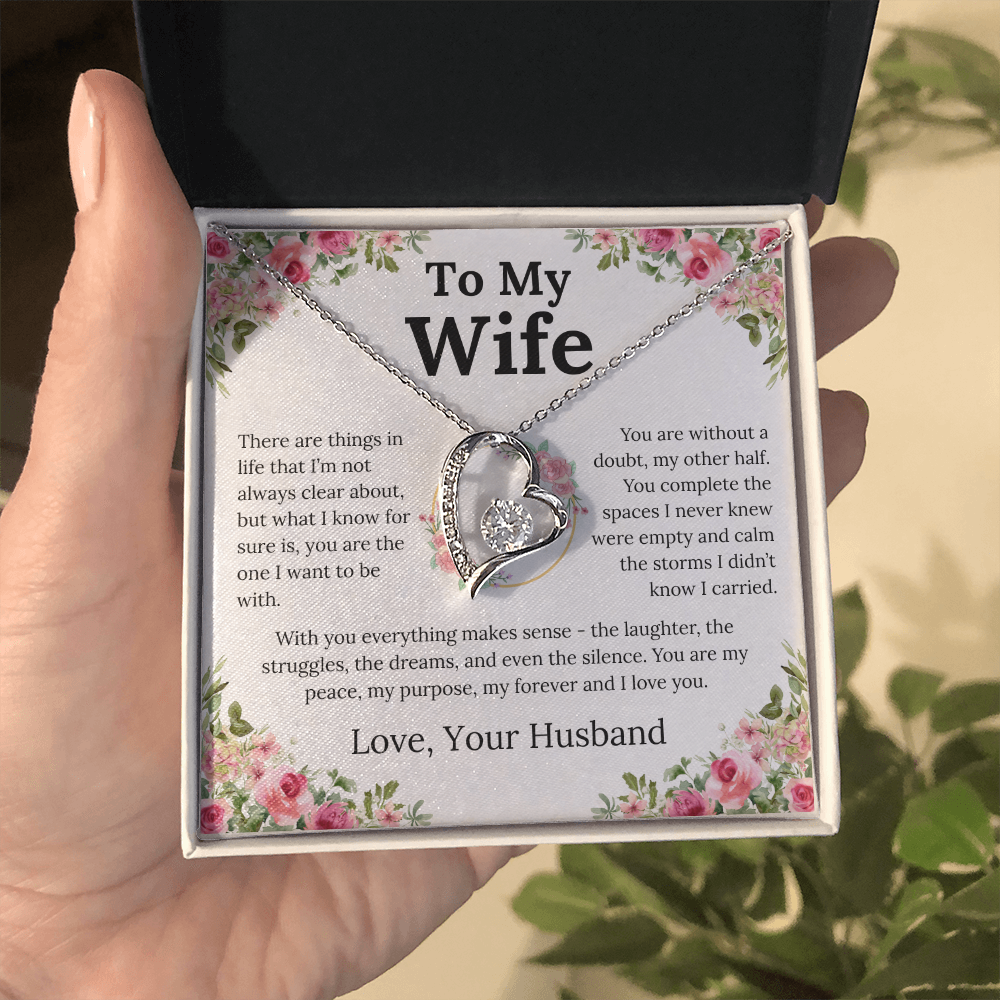 With You Everything Makes Sense - Forever Love Necklace - Gift for Wife