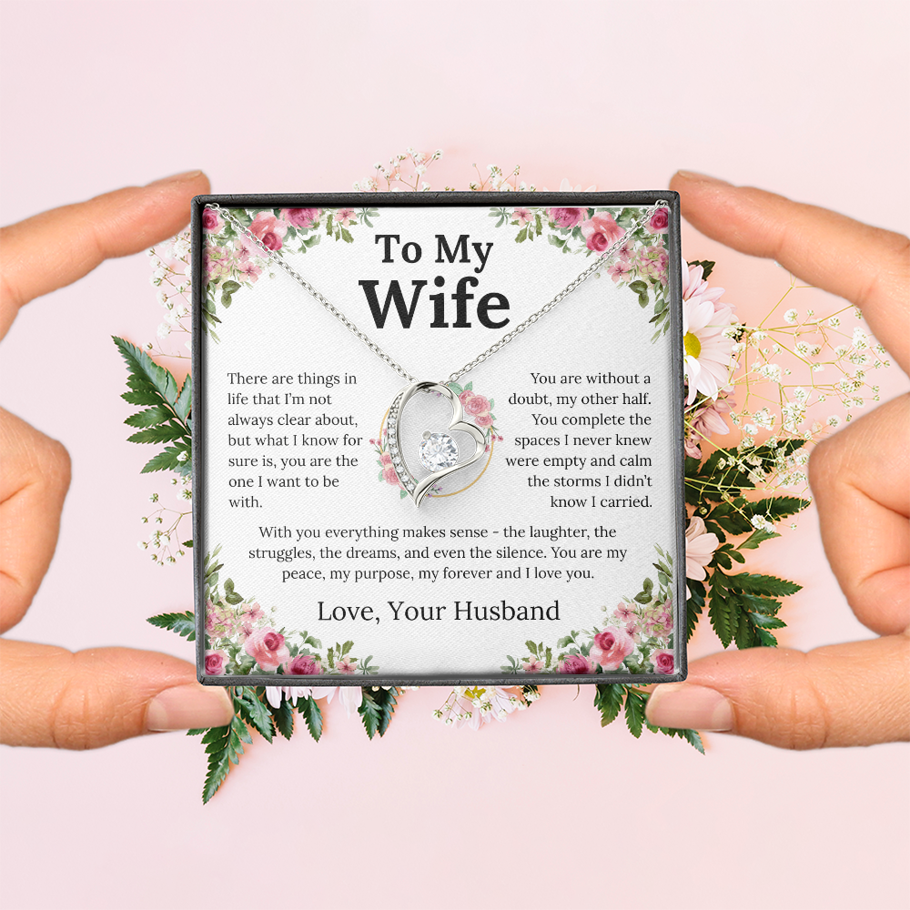 With You Everything Makes Sense - Forever Love Necklace - Gift for Wife