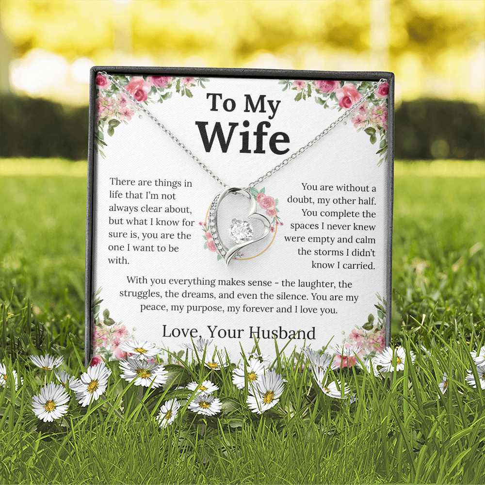 With You Everything Makes Sense - Forever Love Necklace - Gift for Wife